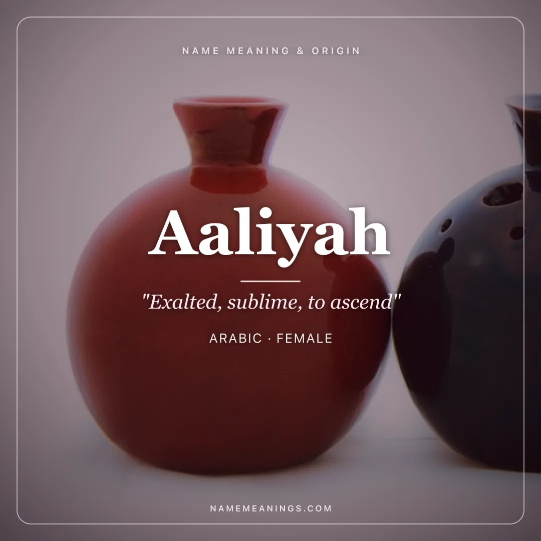 Aaliyah name meaning "Exalted, sublime, to ascend" - Arabic female name share card | NameMeanings