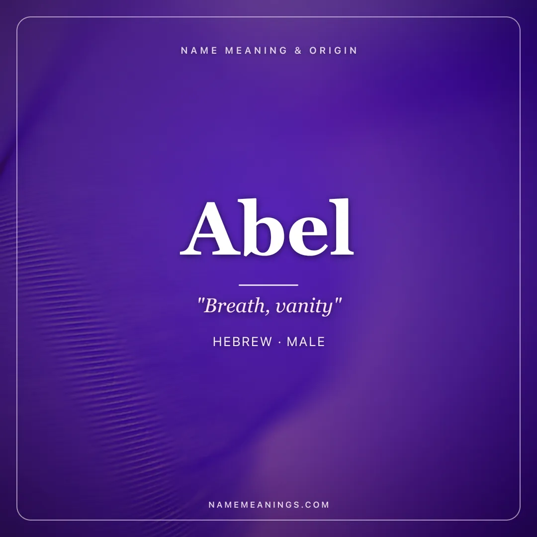 Abel name meaning "Breath, vanity" - Hebrew male name share card | NameMeanings