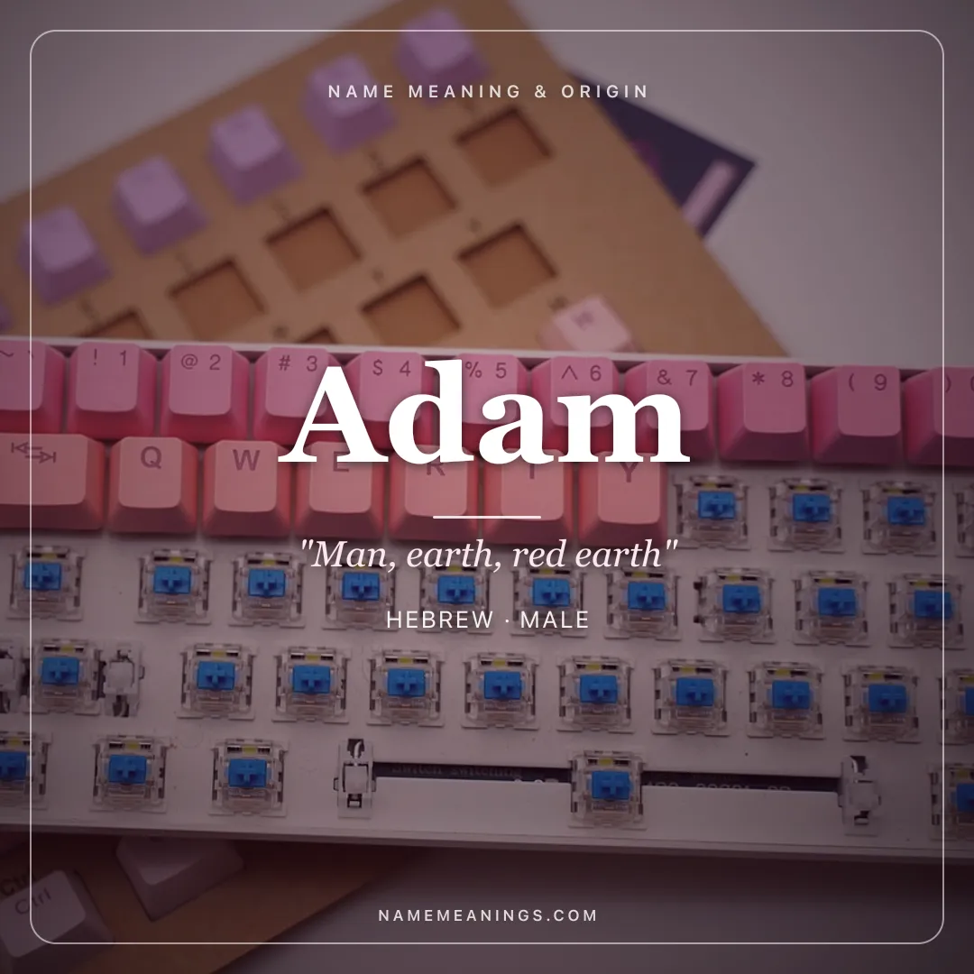 Adam name meaning "Man, earth, red earth" - Hebrew male name share card | NameMeanings