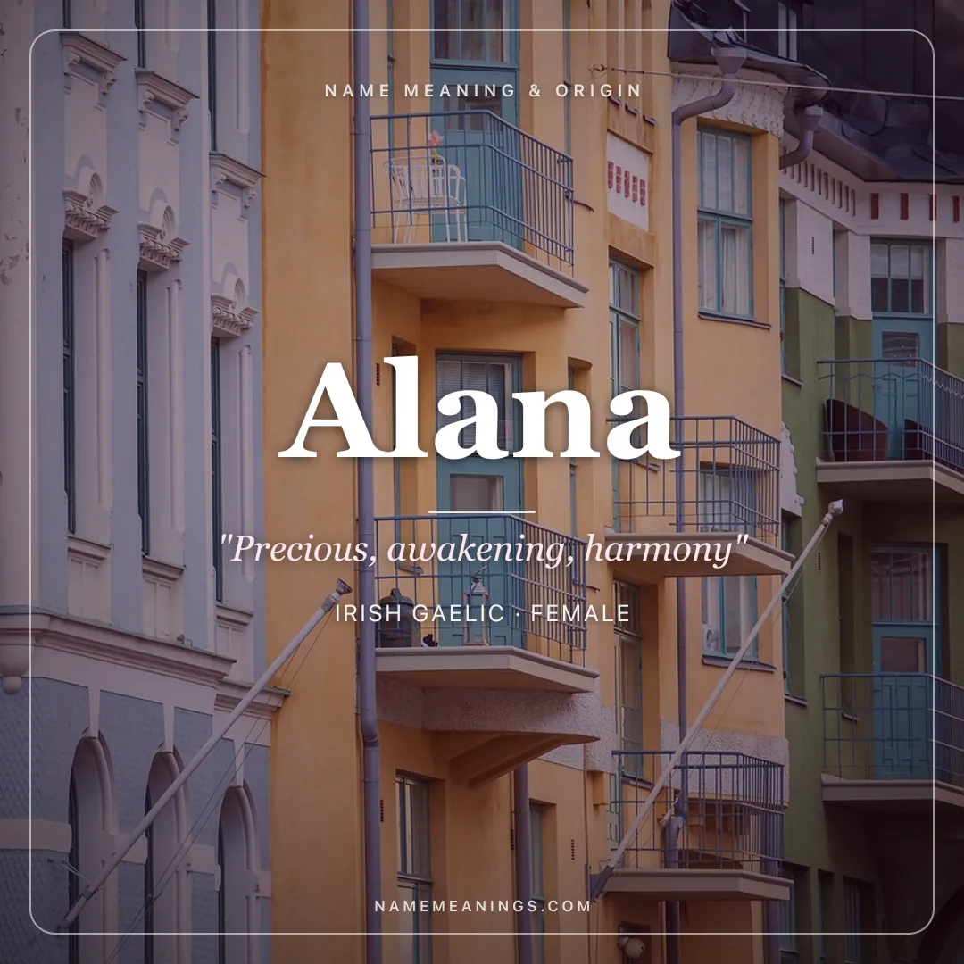Alana name meaning "Precious, awakening, harmony" - Irish Gaelic, Hawaiian female name share card | NameMeanings
