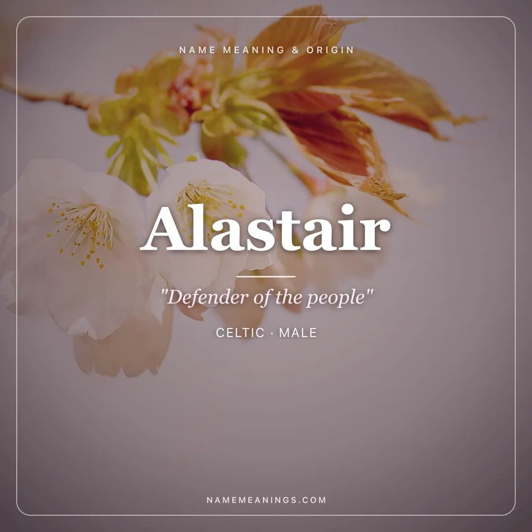 Alastair name meaning "Defender of the people" - Celtic male name share card | NameMeanings