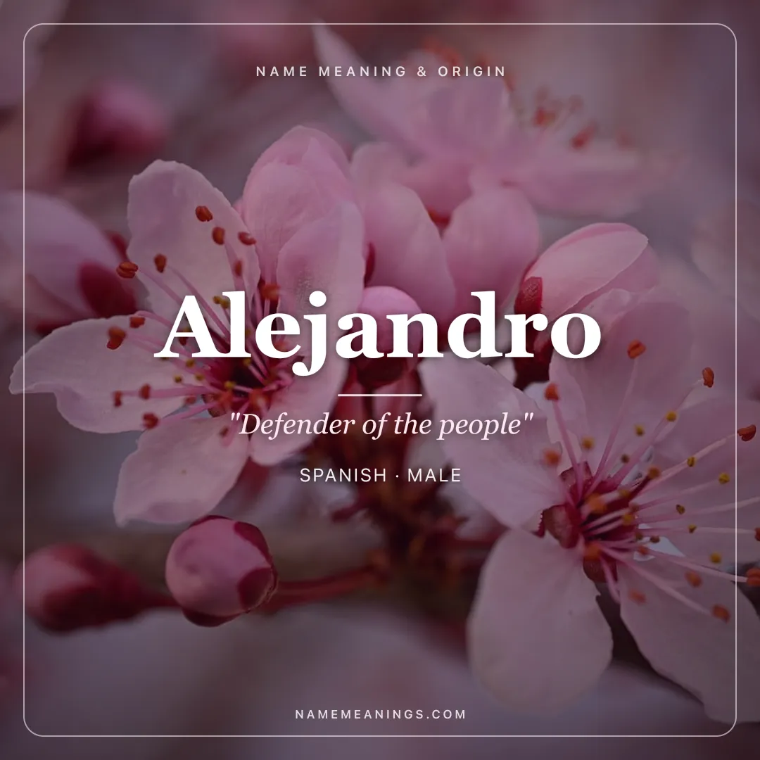 Alejandro name meaning "Defender of the people" - Spanish male name share card | NameMeanings