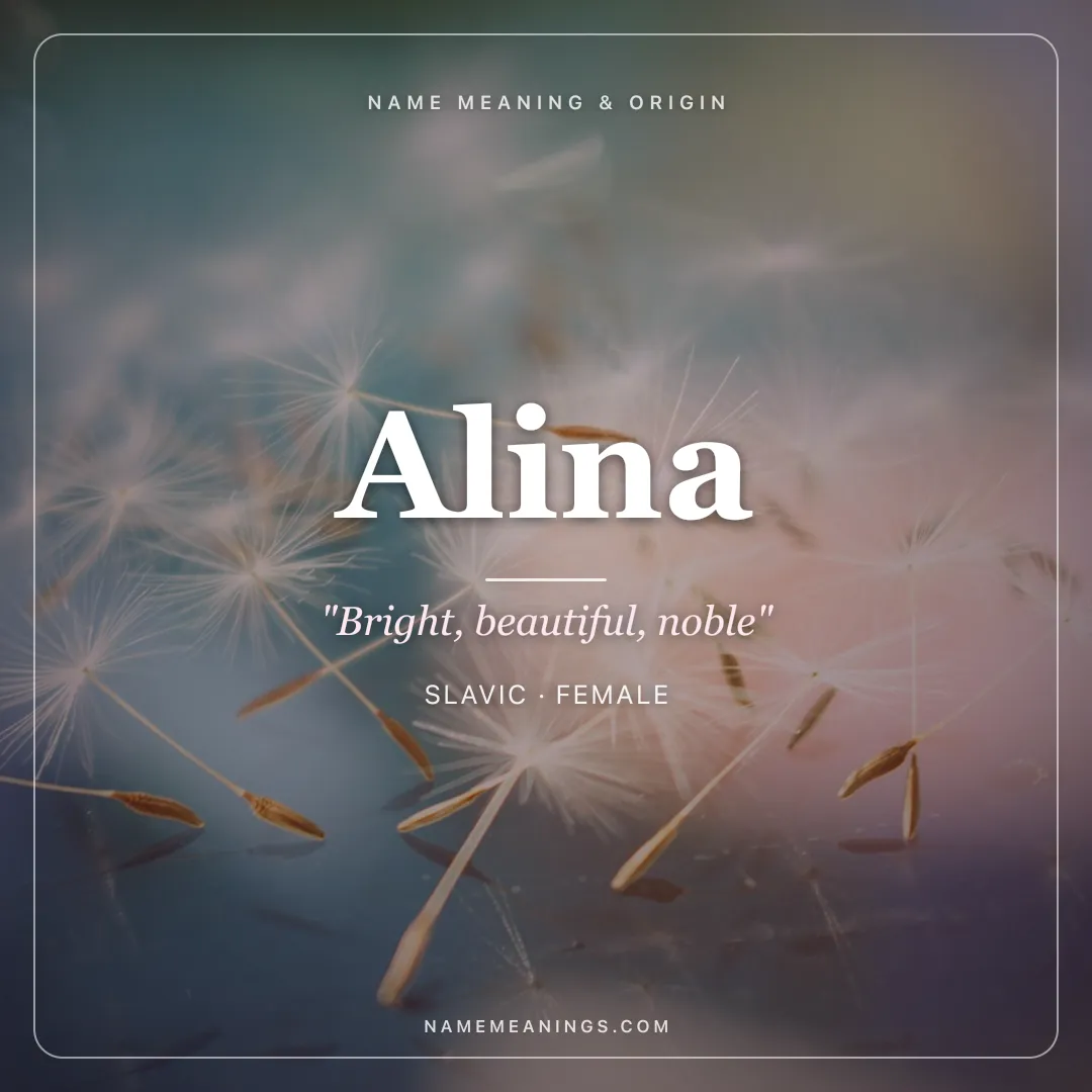 Alina name meaning "Bright, beautiful, noble" - Slavic, Germanic female name share card | NameMeanings