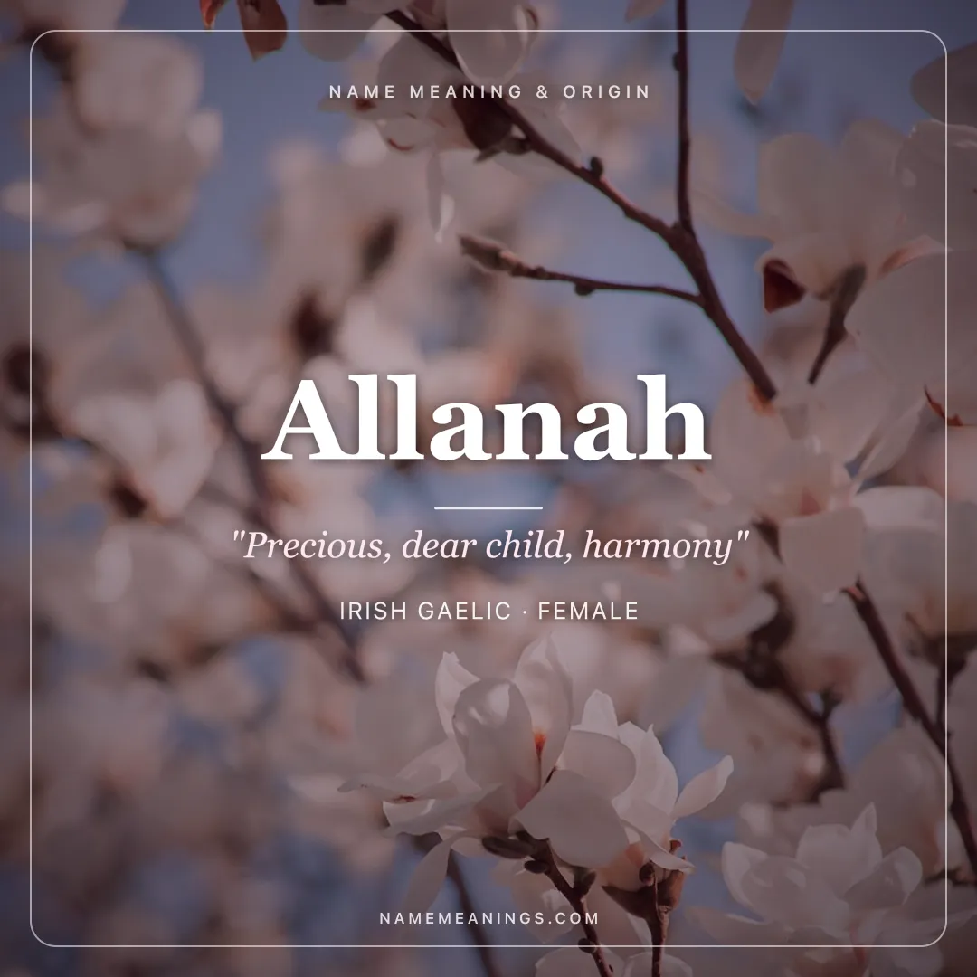 Allanah name meaning "Precious, dear child, harmony" - Irish Gaelic female name share card | NameMeanings