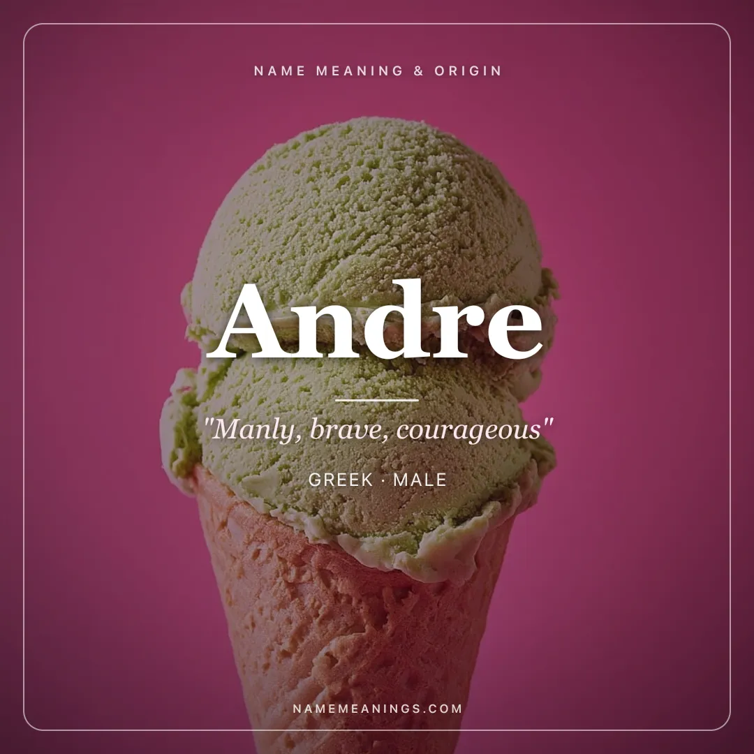 Andre name meaning "Manly, brave, courageous" - Greek male name share card | NameMeanings