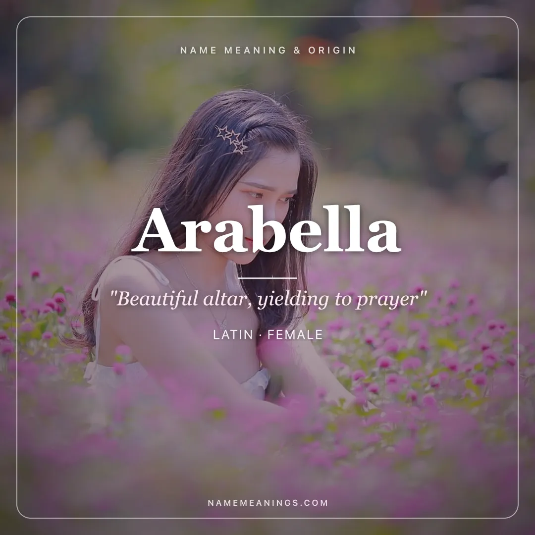 Arabella name meaning "Beautiful altar, yielding to prayer" - Latin, Scottish female name share card | NameMeanings