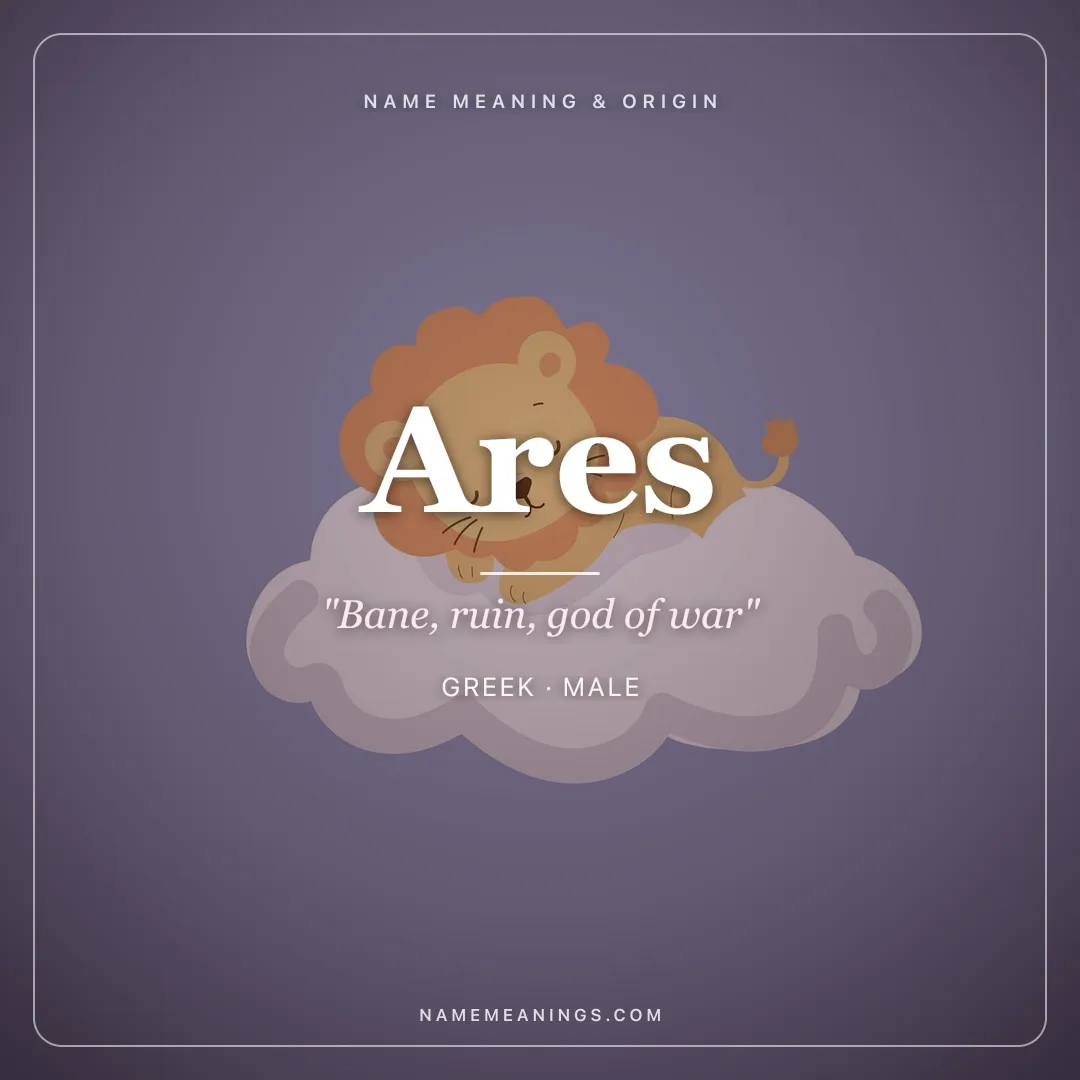 Ares name meaning "Bane, ruin, god of war" - Greek male name share card | NameMeanings