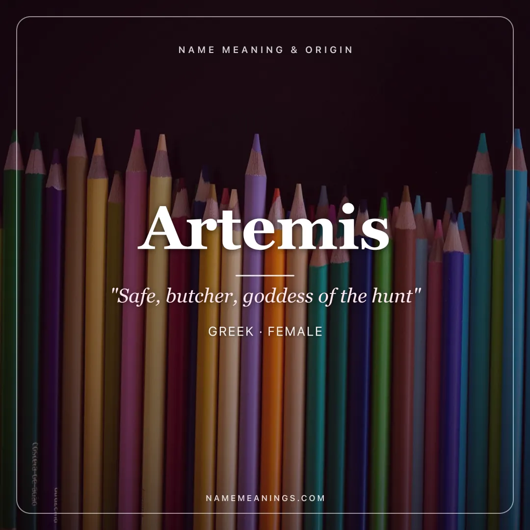 Artemis name meaning "Safe, butcher, goddess of the hunt" - Greek female name share card | NameMeanings