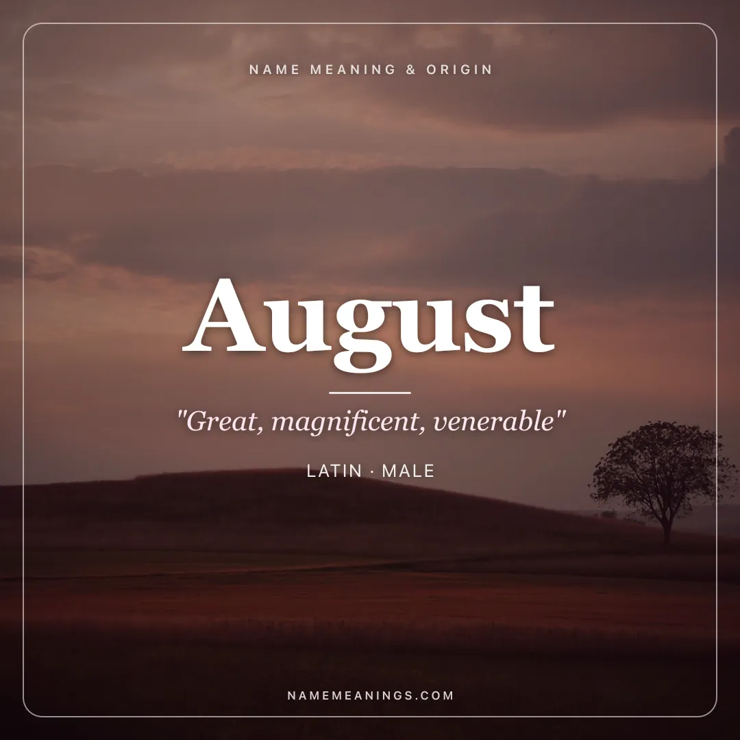 August name meaning "Great, magnificent, venerable" - Latin male name share card | NameMeanings