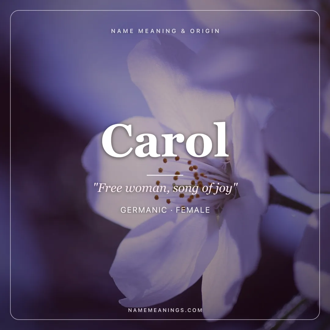 Carol name meaning "Free woman, song of joy" - Germanic female name share card | NameMeanings
