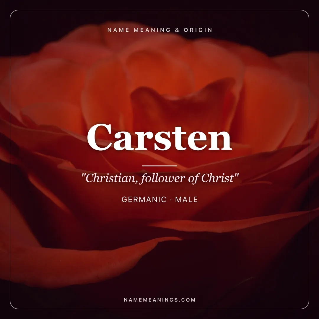 Carsten name meaning "Christian, follower of Christ" - Germanic male name share card | NameMeanings