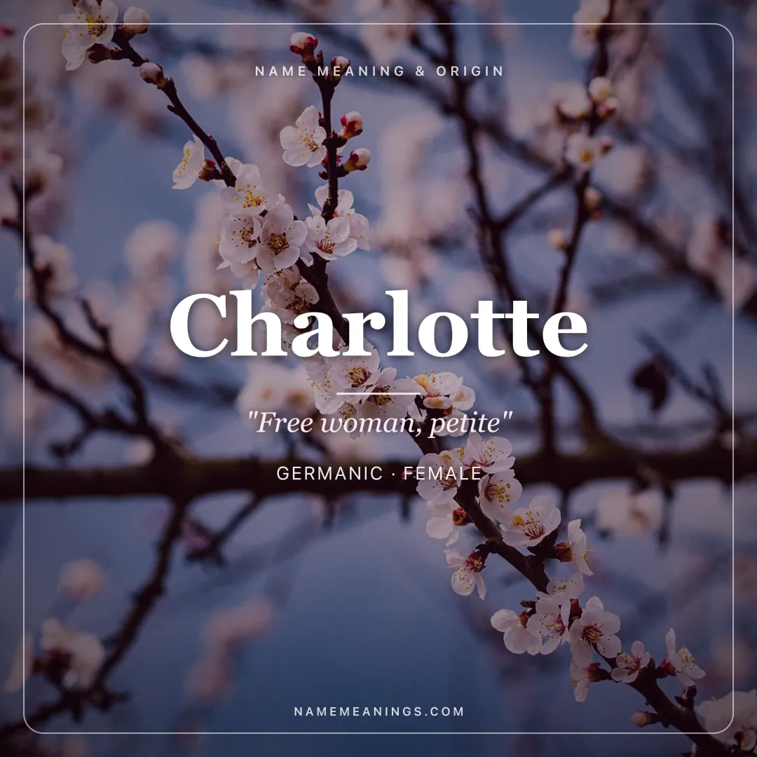 Charlotte name meaning "Free woman, petite" - Germanic female name share card | NameMeanings