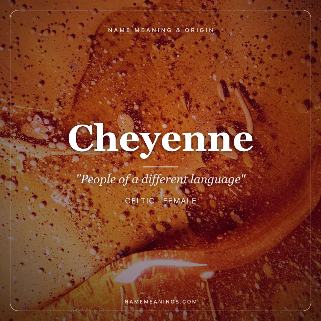Cheyenne name meaning "People of a different language" - Celtic female name share card | NameMeanings