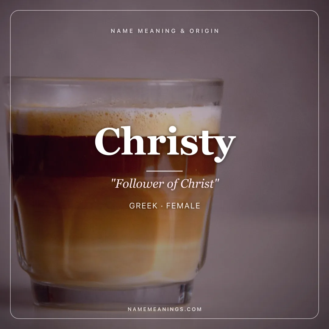 Christy name meaning "Follower of Christ" - Greek female name share card | NameMeanings