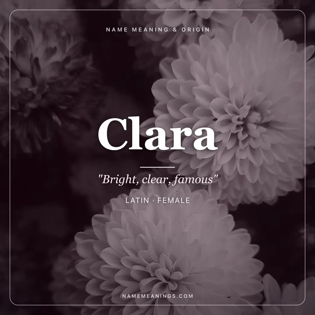 Clara name meaning "Bright, clear, famous" - Latin female name share card | NameMeanings