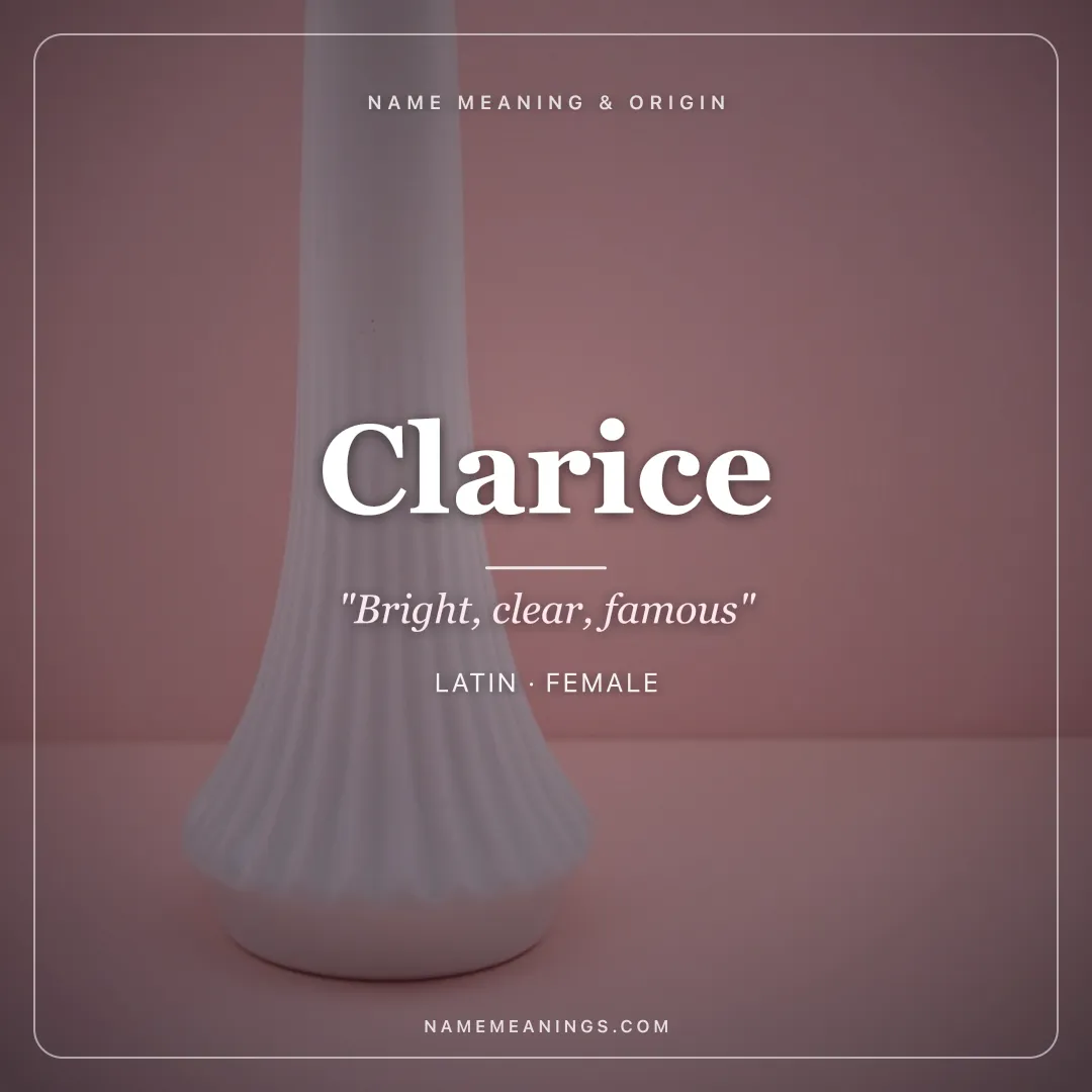 Clarice name meaning "Bright, clear, famous" - Latin female name share card | NameMeanings