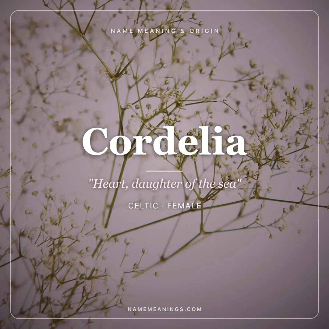 Cordelia name meaning "Heart, daughter of the sea" - Celtic, Latin female name share card | NameMeanings