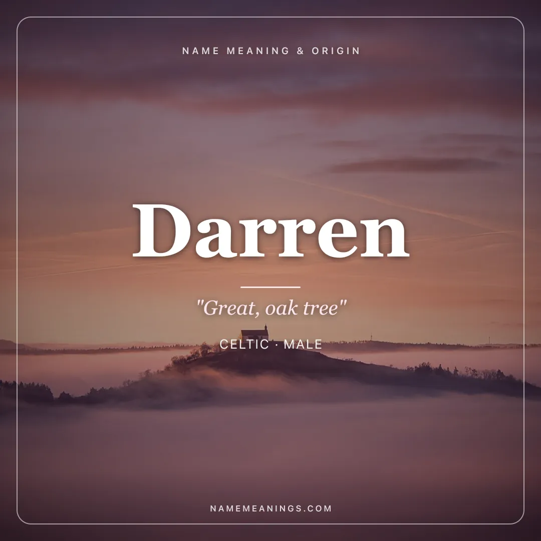 Darren name meaning "Great, oak tree" - Celtic male name share card | NameMeanings