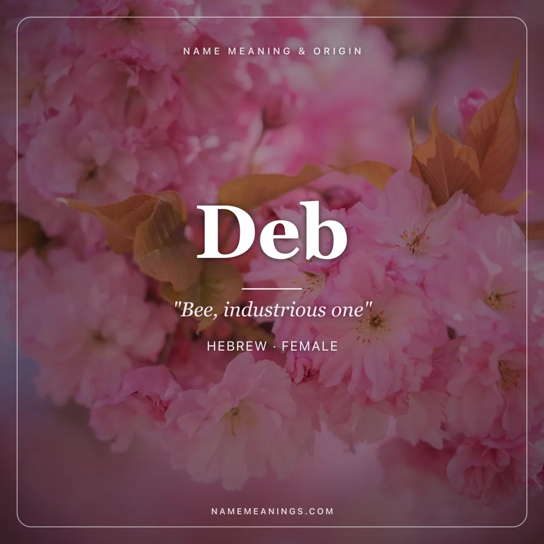 Deb name meaning "Bee, industrious one" - Hebrew female name share card | NameMeanings