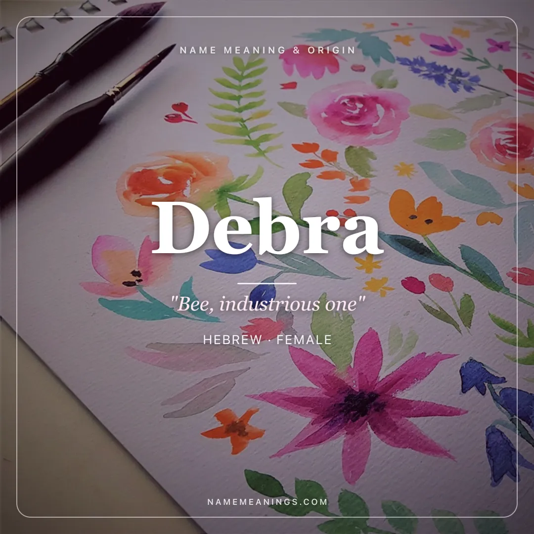 Debra name meaning "Bee, industrious one" - Hebrew female name share card | NameMeanings