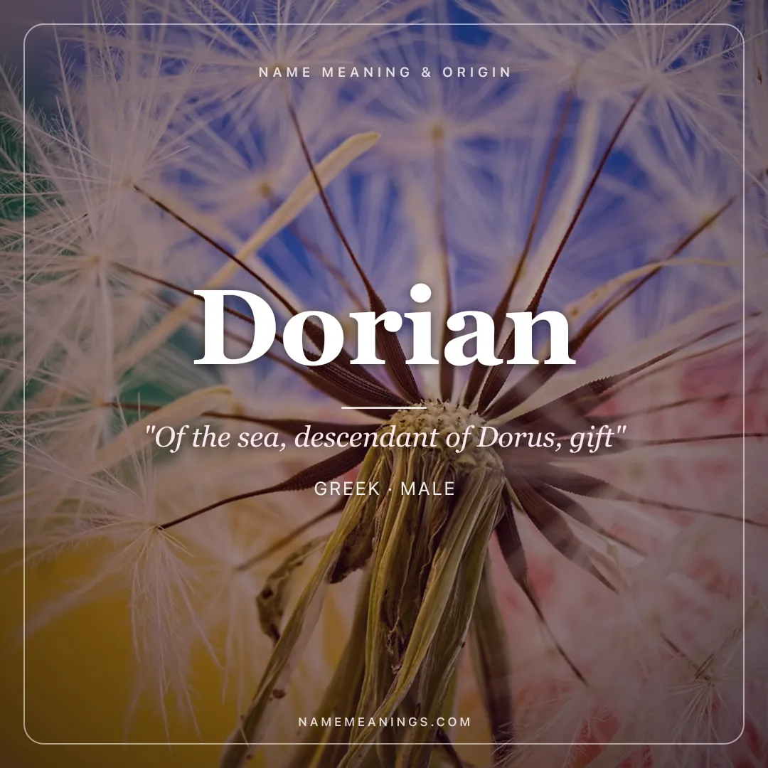 Dorian name meaning "Of the sea, descendant of Dorus, gift" - Greek male name share card | NameMeanings