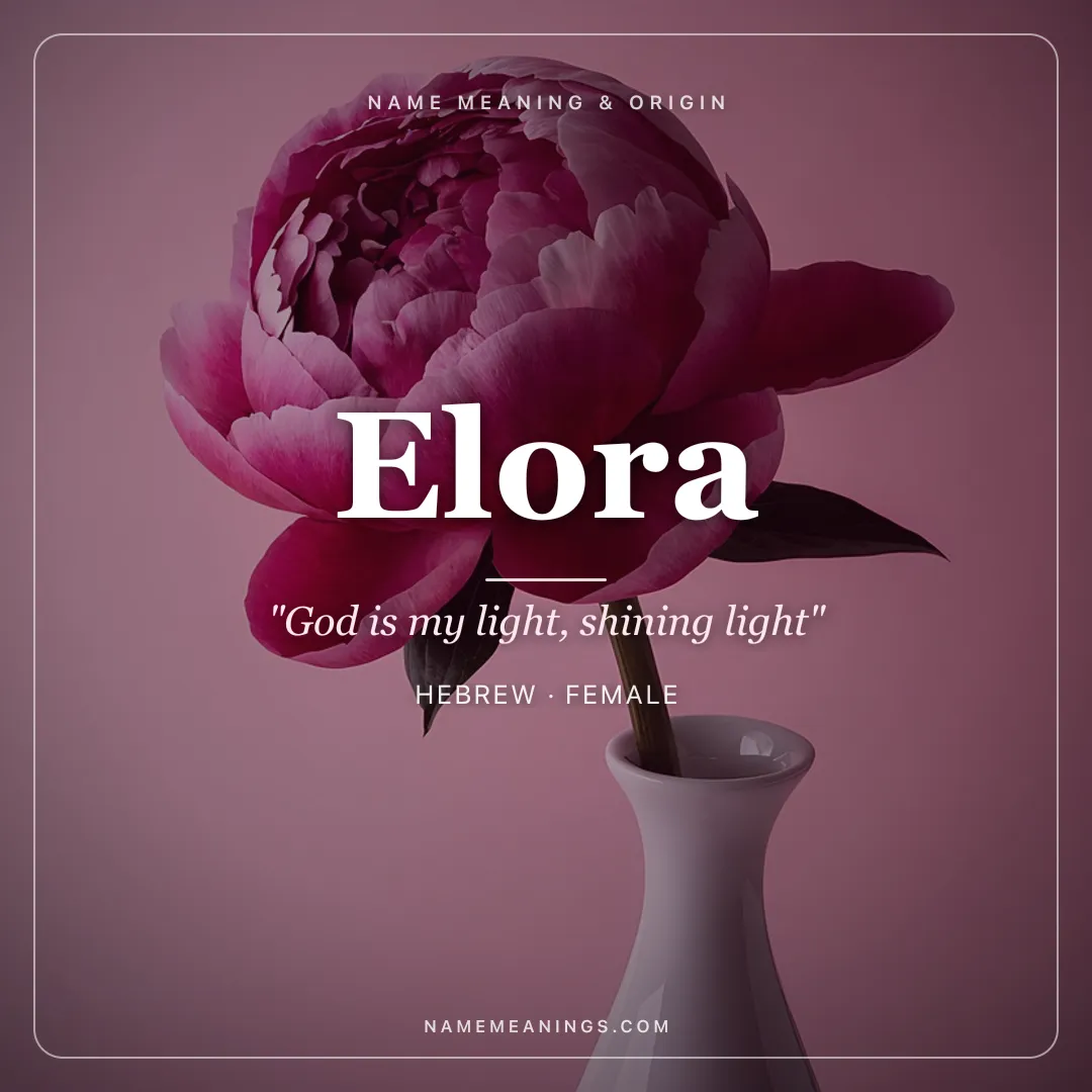 Elora name meaning "God is my light, shining light" - Hebrew, Greek female name share card | NameMeanings