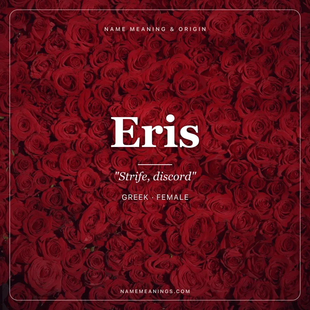 Eris name meaning "Strife, discord" - Greek female name share card | NameMeanings