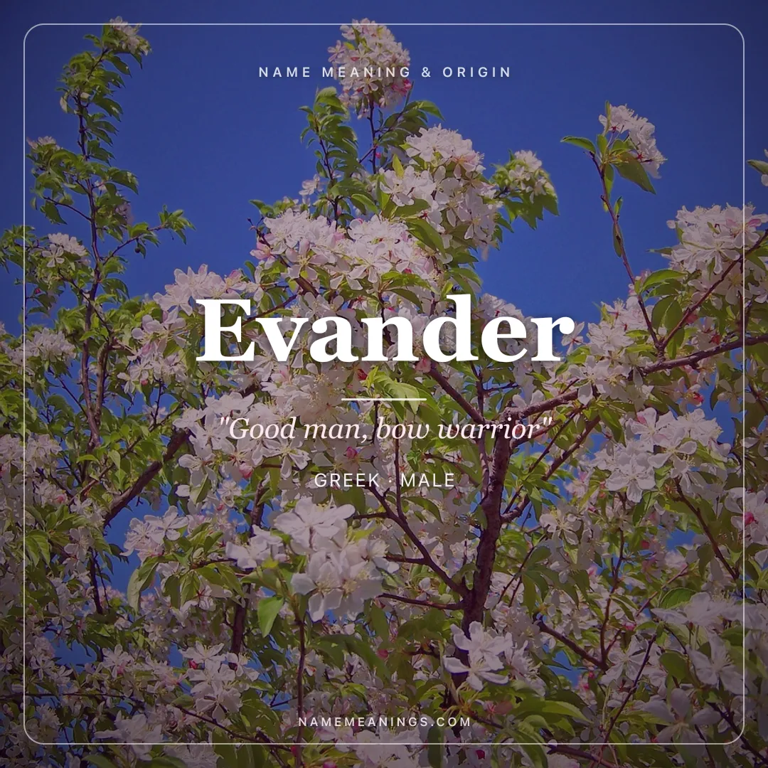 Evander name meaning "Good man, bow warrior" - Greek, Scottish male name share card | NameMeanings