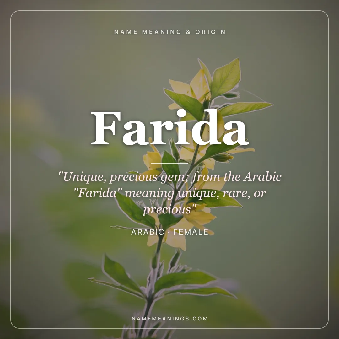 Farida name meaning "Unique, precious gem; from the Arabic "Farida" meaning unique, rare, or precious" - Arabic female name share card | NameMeanings