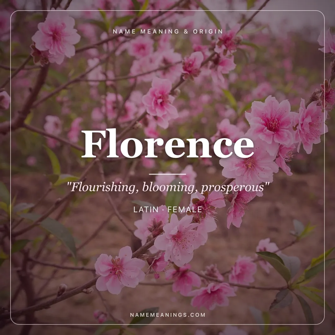 Florence name meaning "Flourishing, blooming, prosperous" - Latin female name share card | NameMeanings