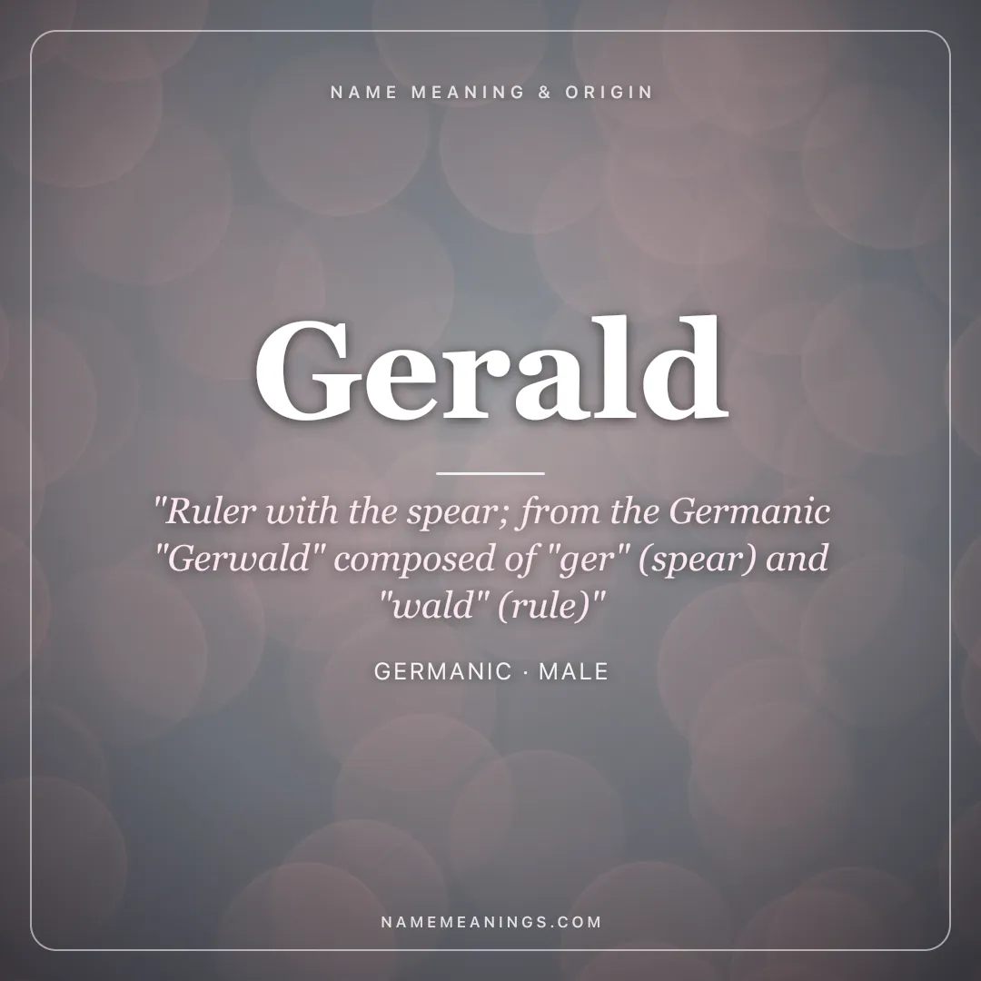 Gerald name meaning "Ruler with the spear; from the Germanic "Gerwald" composed of "ger" (spear) and "wald" (rule)" - Germanic male name share card | NameMeanings