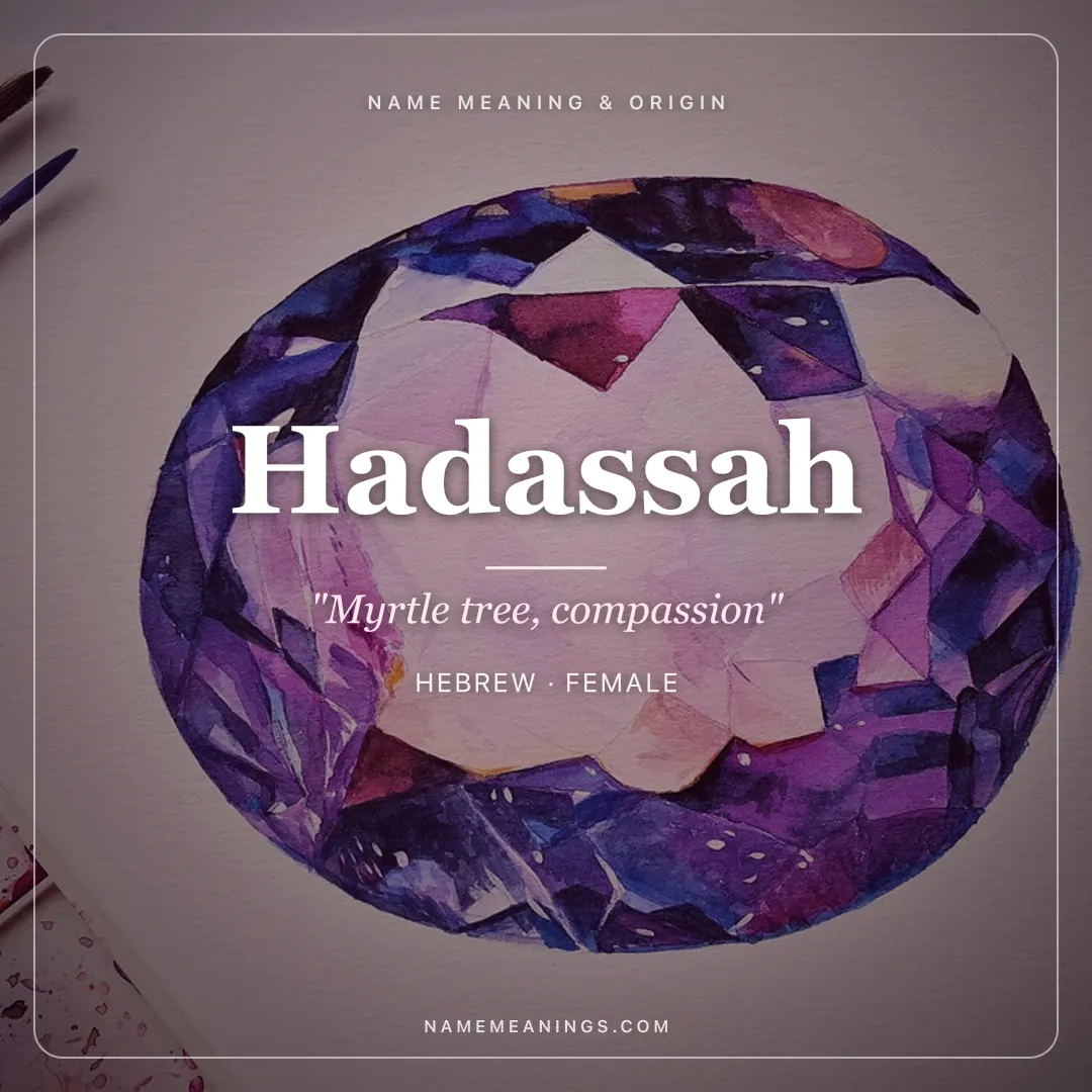Hadassah name meaning "Myrtle tree, compassion" - Hebrew female name share card | NameMeanings