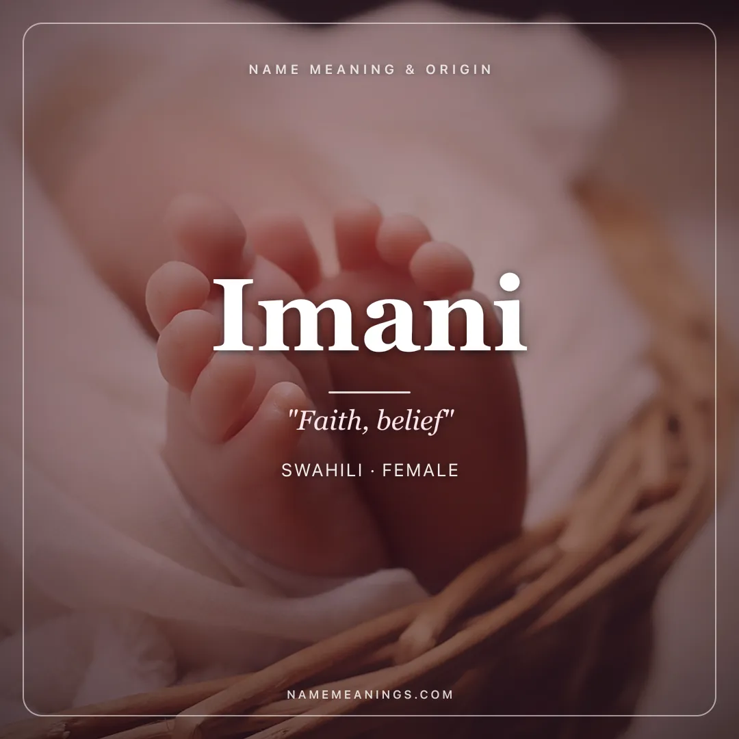 Imani name meaning "Faith, belief" - Swahili, Arabic female name share card | NameMeanings