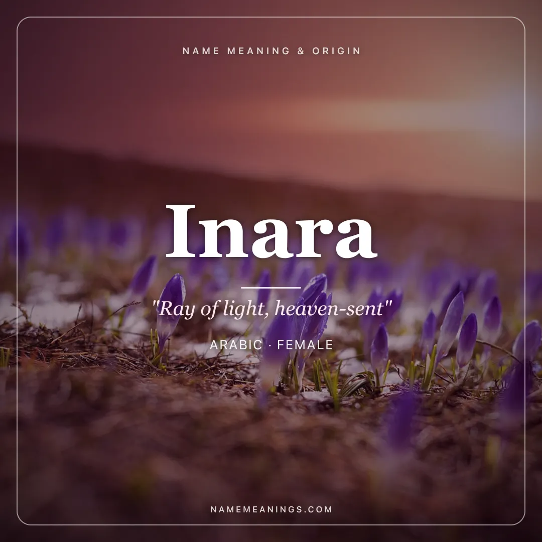 Inara name meaning "Ray of light, heaven-sent" - Arabic, Hittite female name share card | NameMeanings