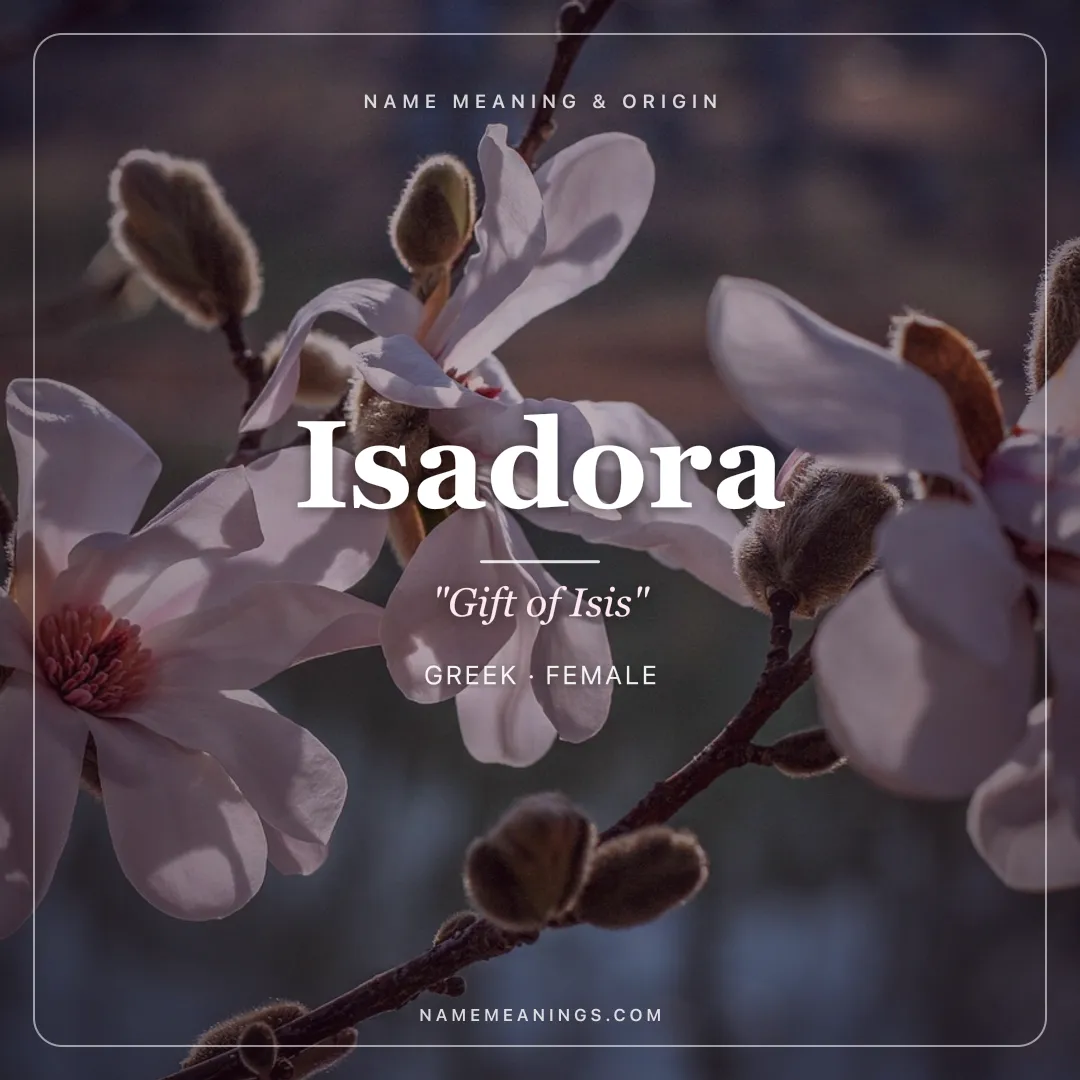 Isadora name meaning "Gift of Isis" - Greek female name share card | NameMeanings