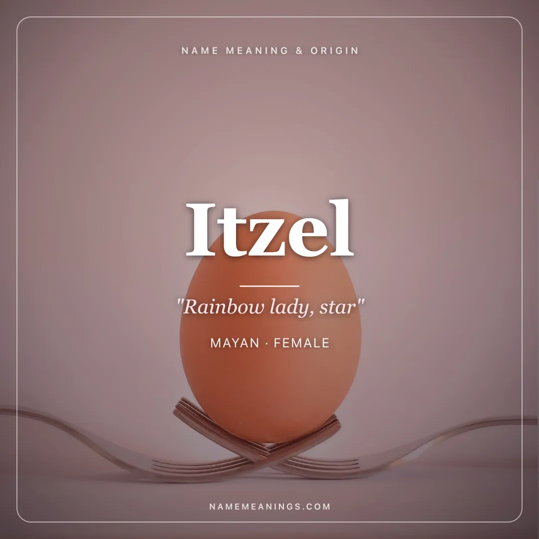 Itzel name meaning "Rainbow lady, star" - Mayan female name share card | NameMeanings
