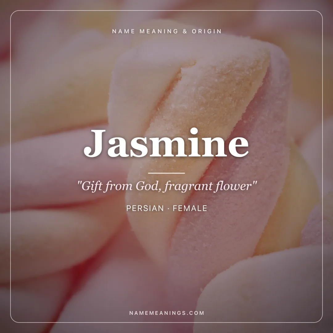 Jasmine name meaning "Gift from God, fragrant flower" - Persian female name share card | NameMeanings