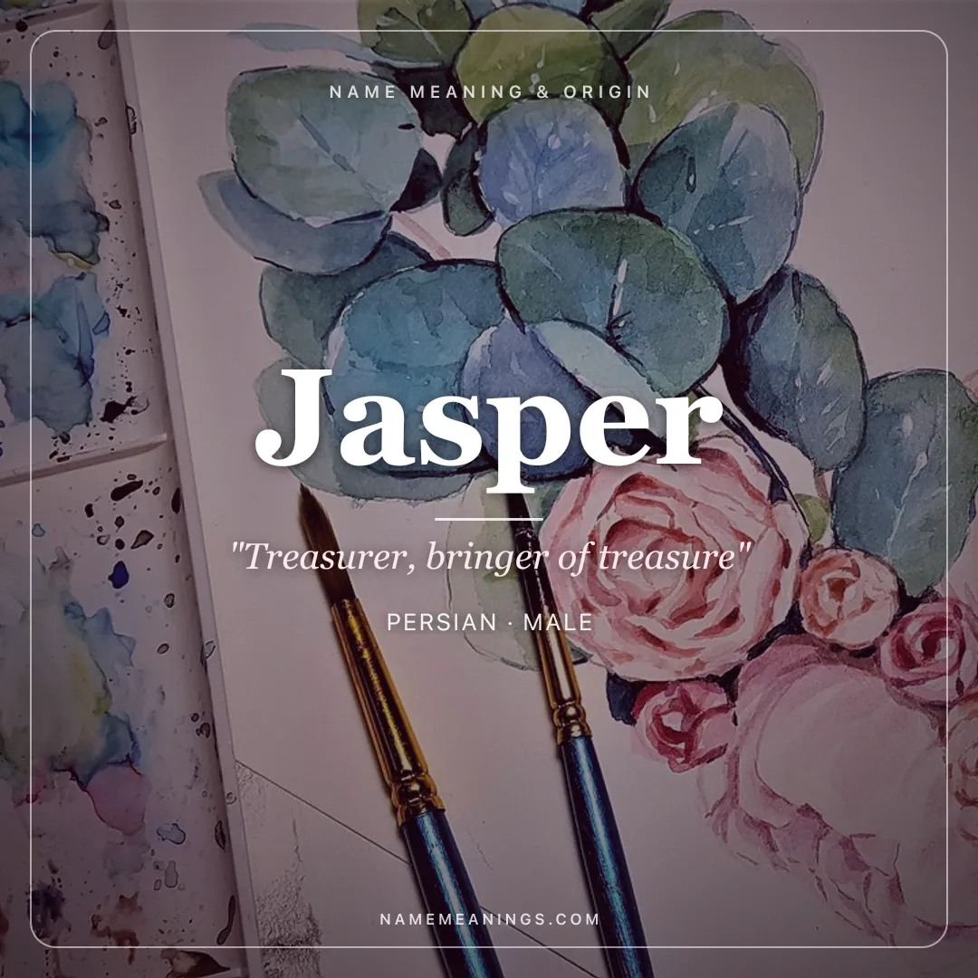 Jasper name meaning "Treasurer, bringer of treasure" - Persian, Old French male name share card | NameMeanings