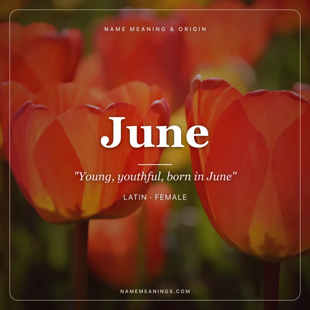 June name meaning "Young, youthful, born in June" - Latin female name share card | NameMeanings