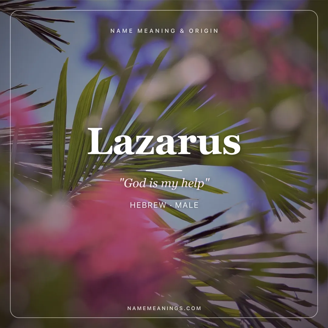 Lazarus name meaning "God is my help" - Hebrew, Greek male name share card | NameMeanings