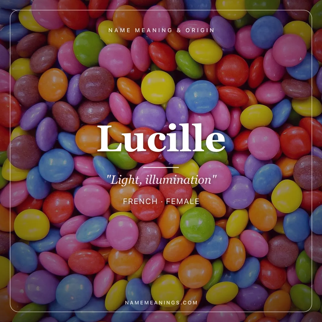 Lucille name meaning "Light, illumination" - French, Latin female name share card | NameMeanings