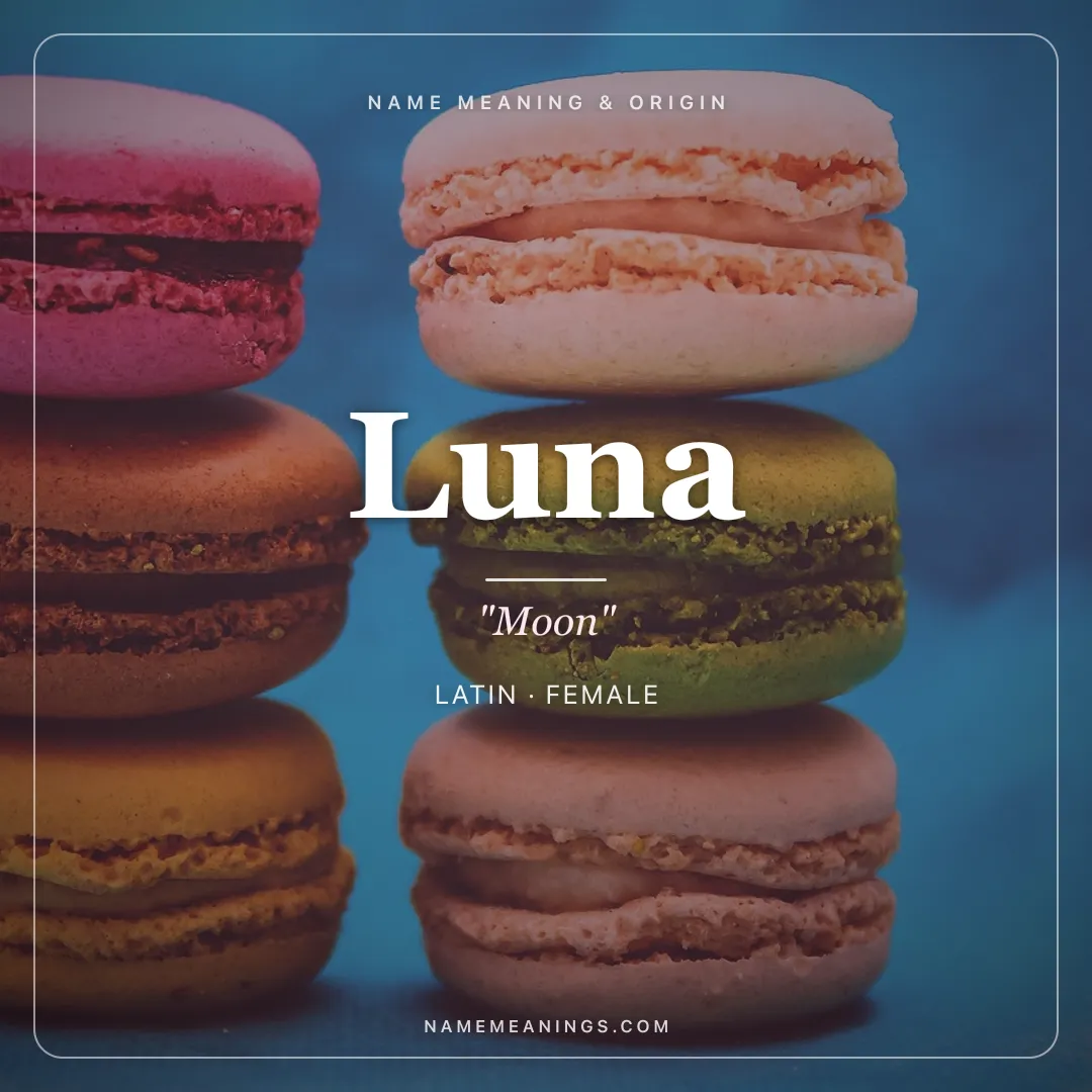 Luna name meaning "Moon" - Latin female name share card | NameMeanings