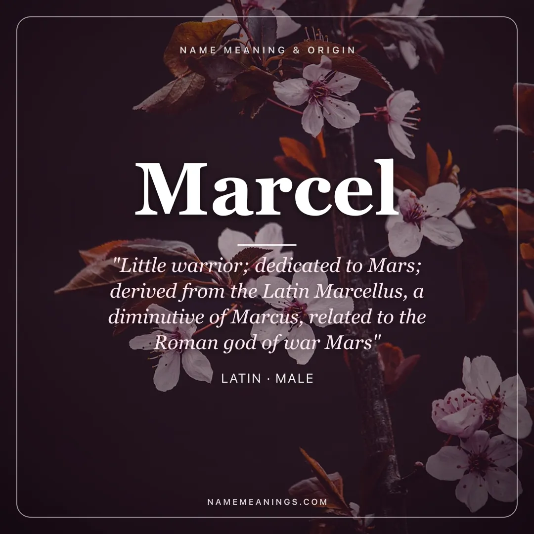 Marcel name meaning "Little warrior; dedicated to Mars; derived from the Latin Marcellus, a diminutive of Marcus, related to the Roman god of war Mars" - Latin male name share card | NameMeanings