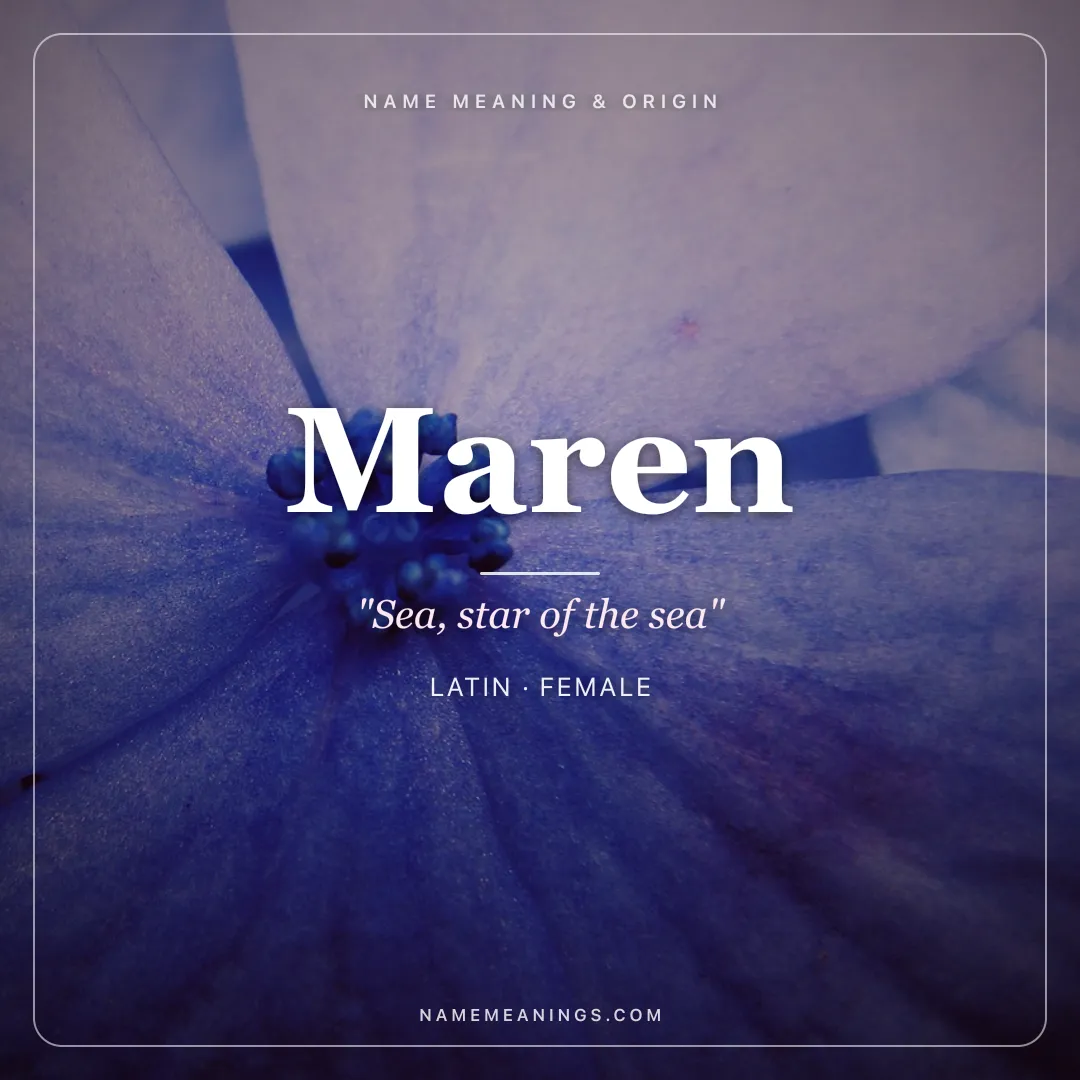 Maren name meaning "Sea, star of the sea" - Latin, Scandinavian female name share card | NameMeanings