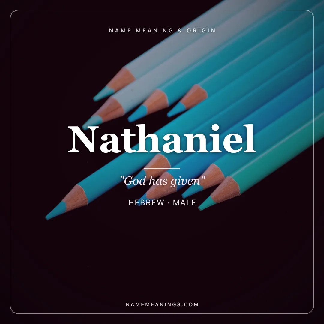 Nathaniel name meaning "God has given" - Hebrew male name share card | NameMeanings