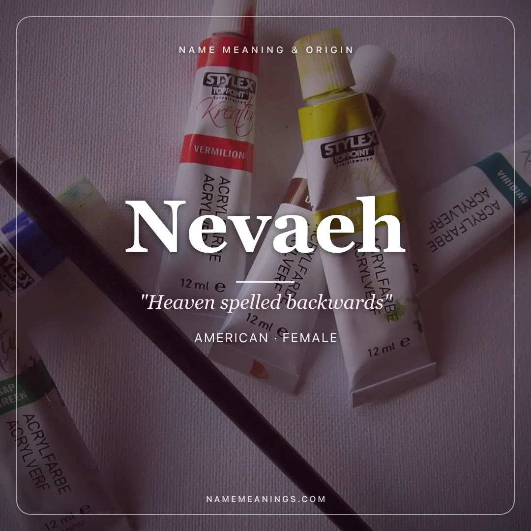 Nevaeh name meaning "Heaven spelled backwards" - American female name share card | NameMeanings