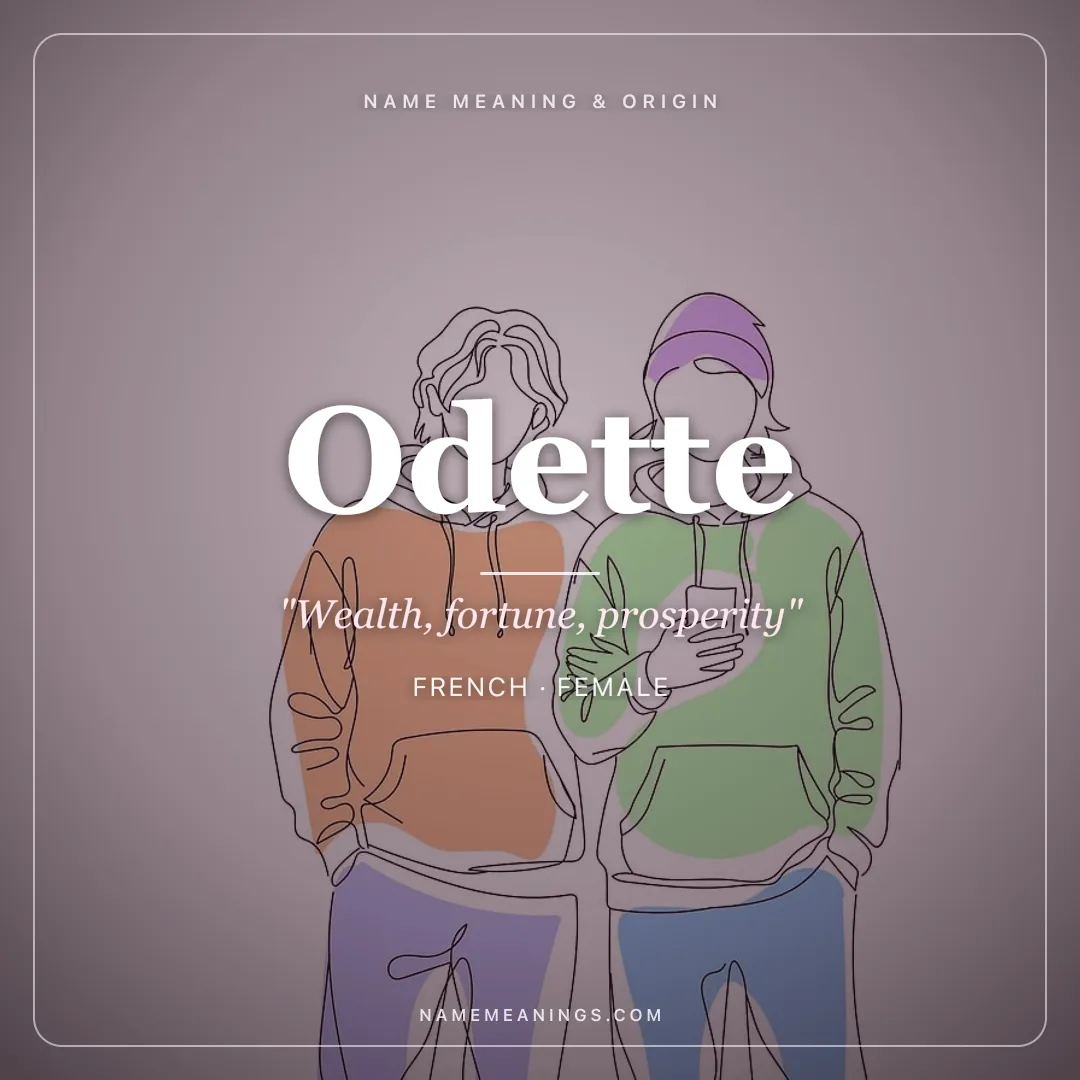 Odette name meaning "Wealth, fortune, prosperity" - French, Germanic female name share card | NameMeanings
