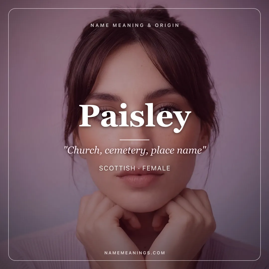 Paisley name meaning "Church, cemetery, place name" - Scottish female name share card | NameMeanings