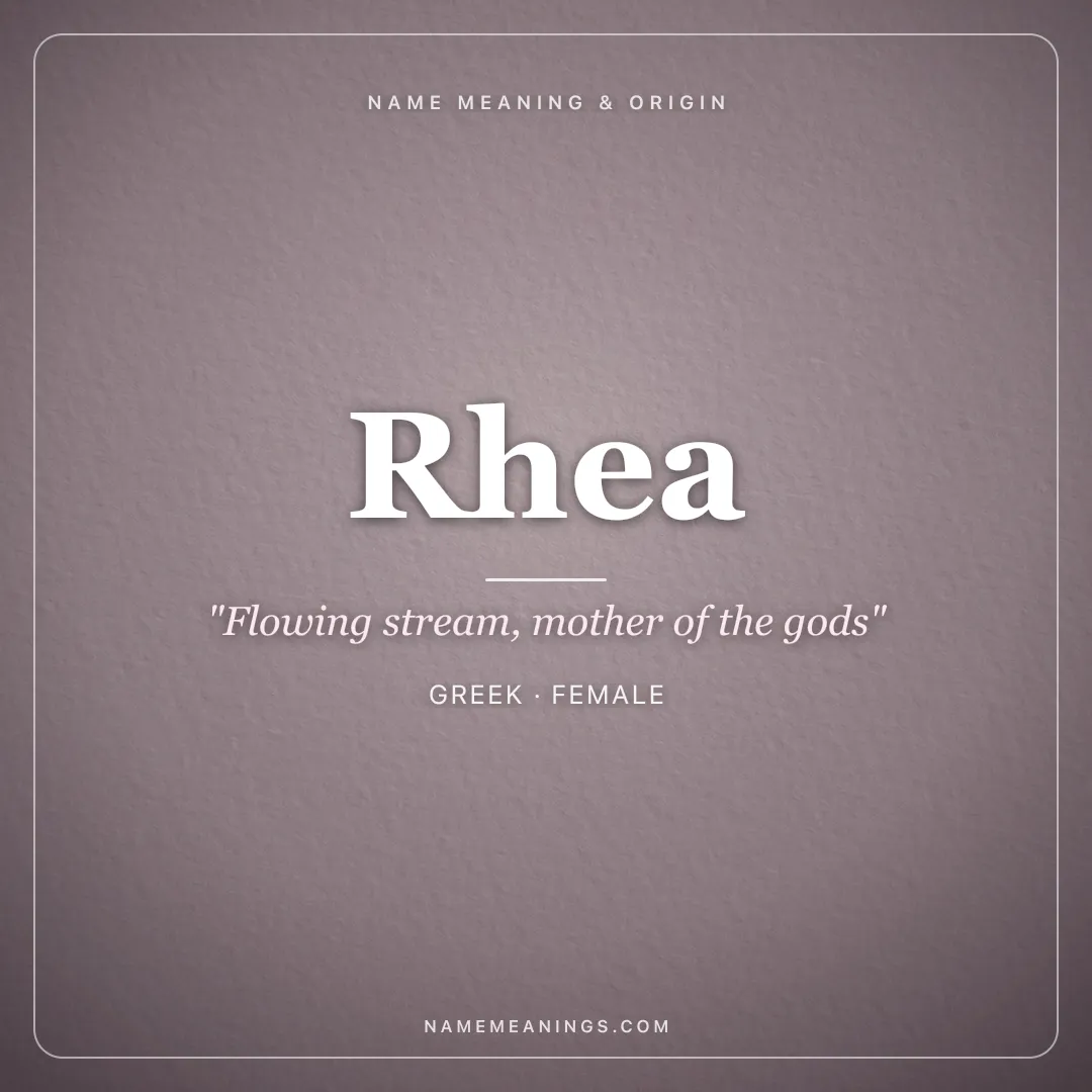 Rhea name meaning "Flowing stream, mother of the gods" - Greek female name share card | NameMeanings
