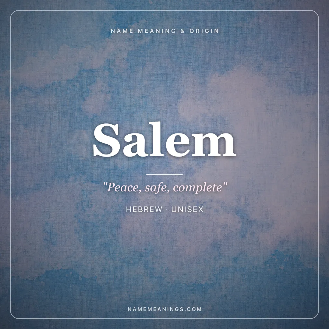 Salem name meaning "Peace, safe, complete" - Hebrew, Arabic unisex name share card | NameMeanings